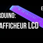 U=RI | Arduino Ep.11 – Comment utiliser un afficheur LCD?
