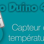 TutoDuino 4 : Capteur de Température LM35 !