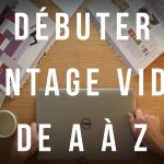 Le montage vidéo de A à Z sur Premiere Pro (DEBUTANTS en une seule partie)
