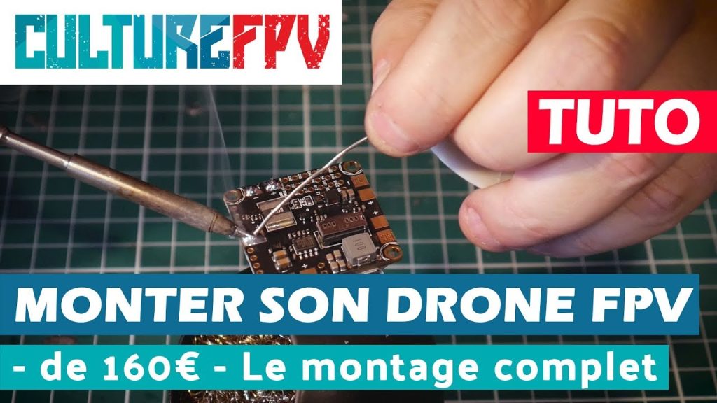 Monter son drone racer FPV pour 160€ de A à Z | Montage complet | Part 2