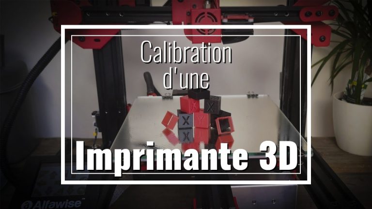 La calibration d’une imprimante 3D
