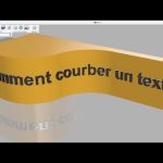 Fusion 360 – Courber un texte