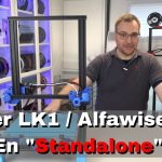 Longer LK1/Alfawise U20 en Standalone !
