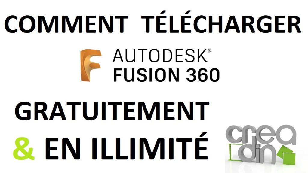 Comment télécharger FUSION 360 gratuitement et en illimité