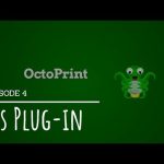 Octoprint – 4 – 14 plugin pour octoprint vraiment sympa