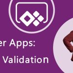 PowerApps Data Validation