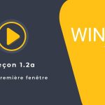 Tutoriel WINDEV : Leçon 1.2. Ma première fenêtre