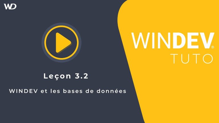 Tutoriel WINDEV : Leçon 3.2. WINDEV et les bases de données