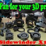 What is the BEST fan for your Sidewinder X1 3d printer?