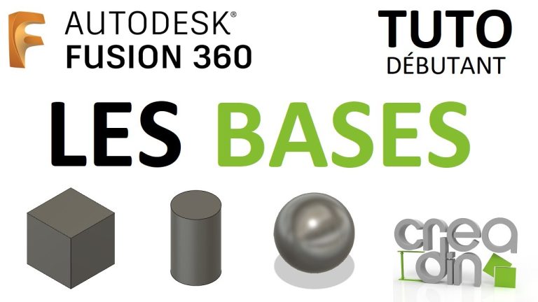 [TUTO DEBUTANT] – Les bases sur Fusion 360