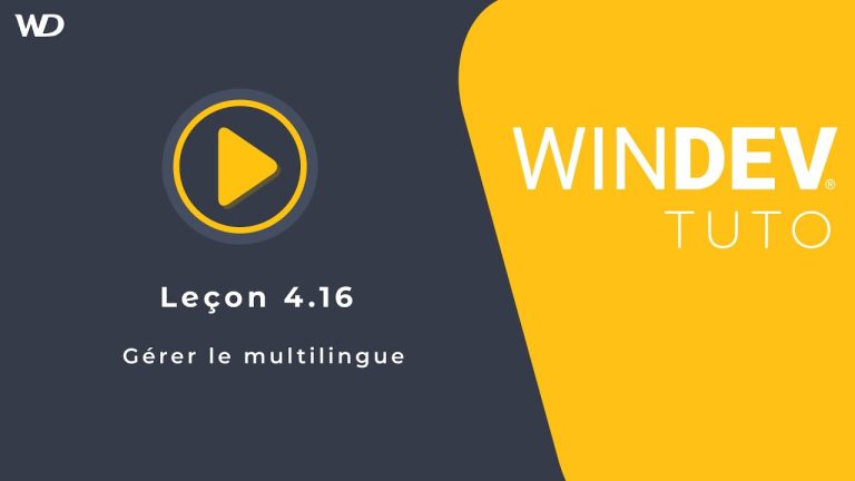 Tutoriel WINDEV : Leçon 4.16. Gérer le multilingue