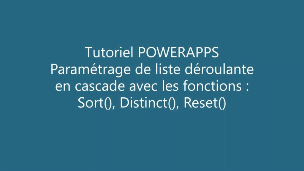 PowerApps – Liste déroulante en cascade