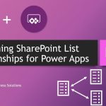 Power Apps: Planning SharePoint Lists Relationships