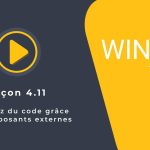 Tutoriel WINDEV : Leçon 4.11. Réutilisez du code grâce aux composants externes