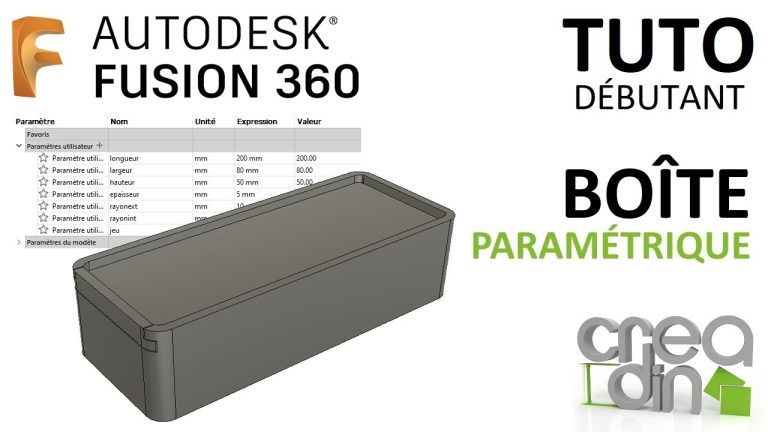 [TUTO DEBUTANT] – Dessiner une boîte paramétrique sur FUSION 360