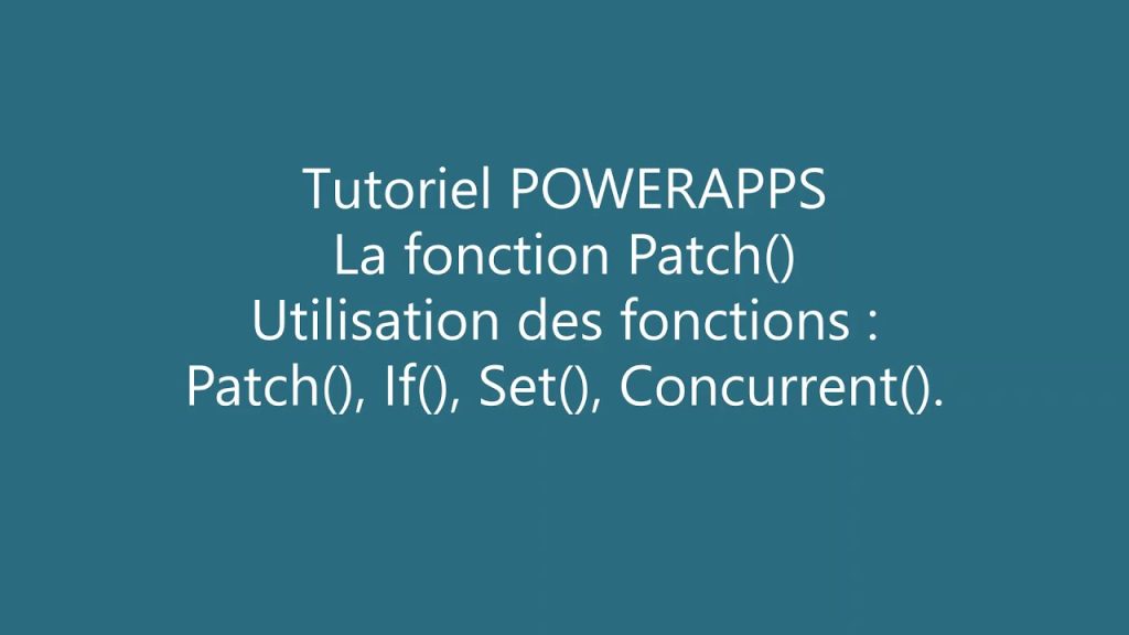PowerApps – Formule Patch()