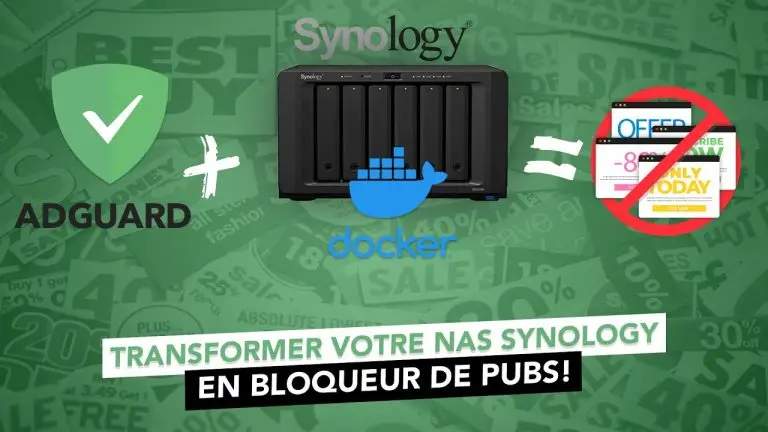 Bloquer les publicités sur l’ensemble de votre réseau avec Synology, Docker et AdGuard !