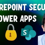 SharePoint Security in Power Apps | Item Level & Folder Permissions