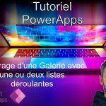 Tutoriel PowerApps – Le filtrage d’une Galerie avec une ou deux listes déroulantes