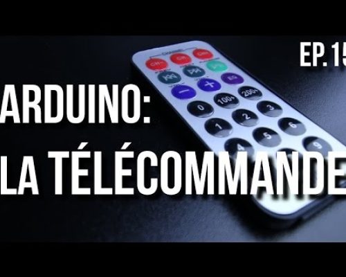 U=RI | Arduino Ep.15 – Comment utiliser une télécommande?