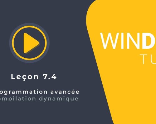 Tutoriel WINDEV : Leçon 7.4. Programmation avancée – Compilation dynamique