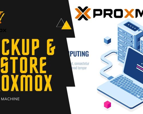 How to Backup and Restore on Proxmox Virtual Machine