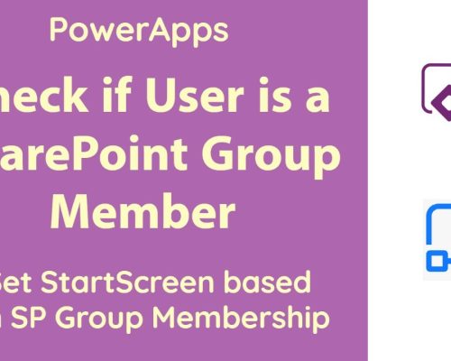 PowerApps – On App Start check if User belongs to SharePoint Group